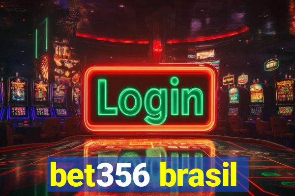 bet356 brasil